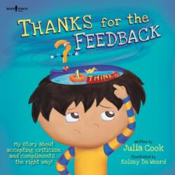 Thanks for the Feedback, I Think? (ISBN: 9781934490495)