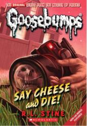 Say Cheese and Die! (ISBN: 9780545035255)
