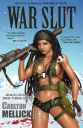 War Slut - Carlton, Mellick (ISBN: 9781933929538)