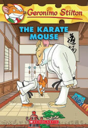Karate Mouse (Geronimo Stilton #40) - Geronimo Stilton (ISBN: 9780545103695)