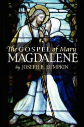 Gospel of Mary Magdalene - Lumpkin, Joseph, B (ISBN: 9781933580241)