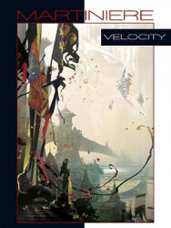 Velocity - Stephan Martiniere (ISBN: 9781933492643)