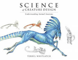 Science of Creature Design - Terryl Whitlatch (ISBN: 9781933492568)