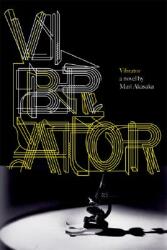 Vibrator - Mari Akasaka (ISBN: 9781933368610)