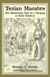 Texian Macabre - Stephen L Hardin (ISBN: 9781933337562)