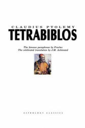 Tetrabiblos - Claudius Ptolemy (ISBN: 9781933303123)