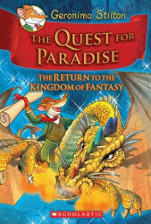 Geronimo Stilton and the Kingdom of Fantasy #2: The Quest for Paradise - Geronimo Stilton (ISBN: 9780545253079)