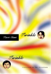 Twinkle Twinkle - Kaori Ekuni, Emi Shimokawa, Emi Shimokawa (ISBN: 9781932234015)