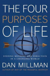 Four Purposes of Life - Dan Millman (ISBN: 9781932073737)