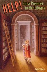 Help! I'm a Prisoner in the Library (ISBN: 9780618494828)