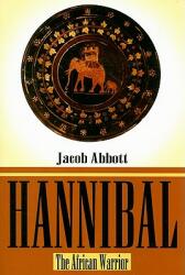 Hannibal: The African Warrior (ISBN: 9781930097889)