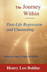 The Journey Within: Past-Life Regression and Channeling (ISBN: 9781929661114)