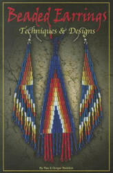 Beaded Earrings: Techniques & Design - Rex Reddick, Ginger Reddick (ISBN: 9781929572205)