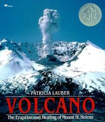 Volcano: The Eruption and Healing of Mount St. Helens (ISBN: 9780689716799)