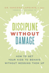 Discipline Without Damage - Vanessa Lapointe (ISBN: 9781928055105)