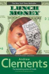 Lunch Money - Andrew Clements, Brian Selznick (ISBN: 9780689866852)
