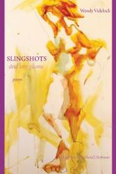 Slingshots and Love Plums (ISBN: 9781927409527)