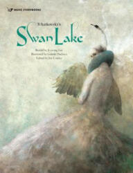 Tchaikovsky's Swan Lake - Ji-yeong Lee, Gabriel Pacheco, Joy Cowley (ISBN: 9781925247114)