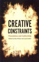 Creative Constraints: Translation and Authorship (ISBN: 9781921867897)