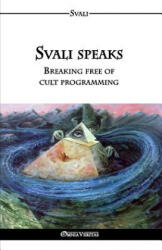 Svali speaks - Breaking free of cult programming - Svali (ISBN: 9781911417033)