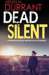 DEAD SILENT a gripping detective thriller full of suspense (ISBN: 9781911021247)