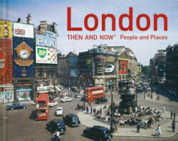 London Then and Now (R) - Frank Hopkinson (ISBN: 9781910904404)