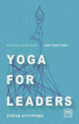 Yoga for Leaders - Stefan Hyttffors (ISBN: 9781910649695)