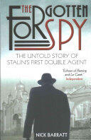 The Forgotten Spy: The Untold Story of Stalin's First British Mole (ISBN: 9781910536681)