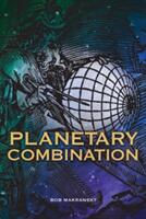 Planetary Combination (ISBN: 9781910531105)