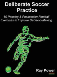 Deliberate Soccer Practice - Ray Power (ISBN: 9781910515310)