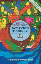 Octavio's Journey - Miguel Bonnefoy, Howard Curtis (ISBN: 9781910477311)