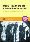 Mental Health and the Criminal Justice System: A Social Work Perspective (ISBN: 9781910391907)