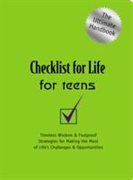 Checklist for Life for Teens: Timeless Wisdom and Foolproof Strategies for Making the Most of Life's Challenges and Opportunities (ISBN: 9780785264613)
