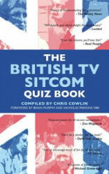 British Tv Sitcom Quiz Book - Chris Cowlin (ISBN: 9781910295182)