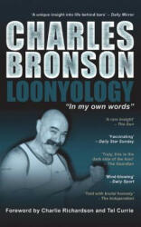 Loonyology - Charles Bronson (ISBN: 9781910295014)