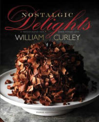 Nostalgic Delights - William Curley (ISBN: 9781910254578)