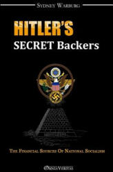 Hitler's Secret Backers - Sydney Warburg (ISBN: 9781910220191)