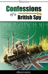Confessions of a British Spy (ISBN: 9781910220153)