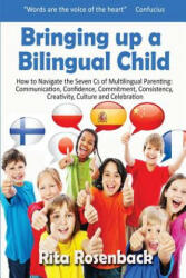 Bringing up a Bilingual Child - Rita Rosenback (ISBN: 9781910125243)