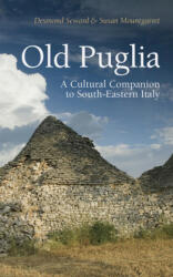 Old Puglia - Desmond Seward (ISBN: 9781909961203)