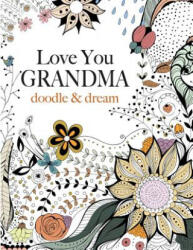 Love You GRANDMA - Christina Rose (ISBN: 9781909855847)