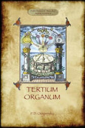 Tertium Organum - P. D. Ouspenský (ISBN: 9781909735989)