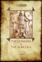 Germania & The Agricola - Cornelius Tacitus (ISBN: 9781909735330)