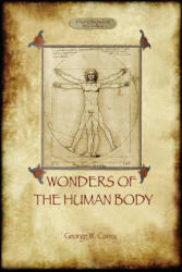 Wonders of the Human Body - George Washington Carey (ISBN: 9781909735309)