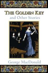 The Golden Key and Other Stories (ISBN: 9780802818591)