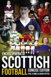 Encyclopaedia of Scottish Football - Phil H Jones (ISBN: 9781909626294)