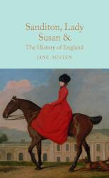 Sanditon, Lady Susan, & The History of England - Jane Austen (ISBN: 9781909621688)