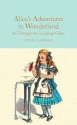 Alice's Adventures in Wonderland Through the Looking-Glass (ISBN: 9781909621572)