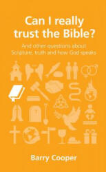 Can I really trust the Bible? - Cooper, Senior Lecturer in Music Barry, PH. D. (Manchester University University of Manchester Manchester University Manchester University Manchester U (ISBN: 9781909559134)