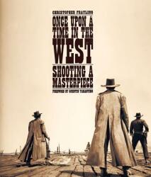 Once Upon A Time In The West - Christopher Frayling, Angleo Novi (ISBN: 9781909526334)